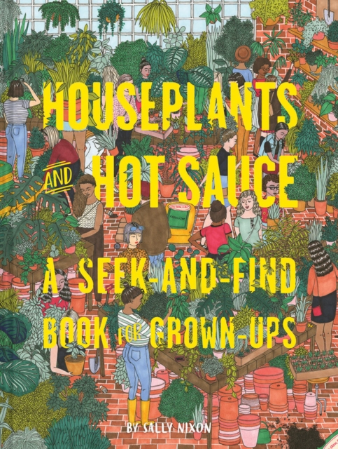 Houseplants and Hot Sauce