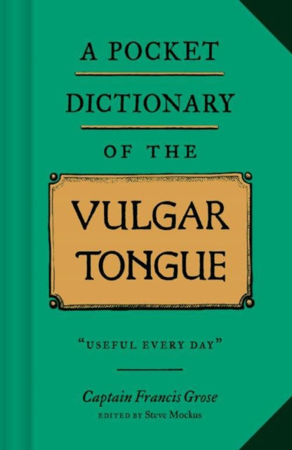 Pocket Dictionary of the Vulgar Tongue
