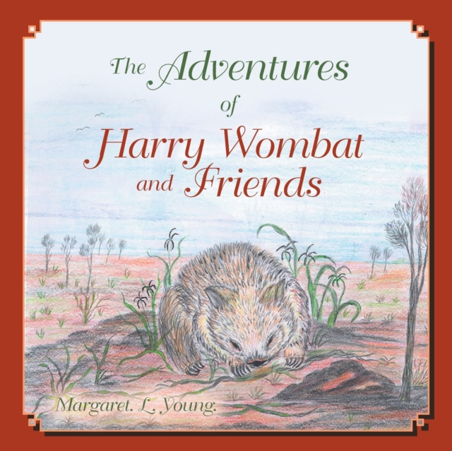 Adventures of Harry Wombat and Friends