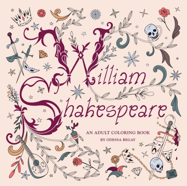 William Shakespeare: An Adult Coloring Book