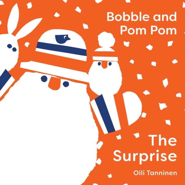 Bobble and Pom Pom: The Surprise