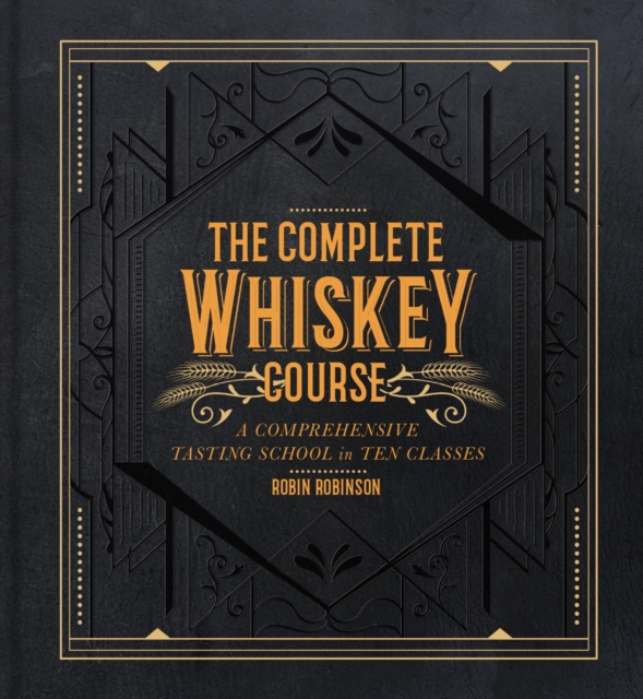 Complete Whiskey Course