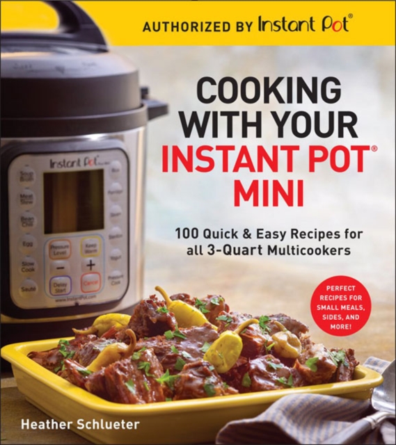 Cooking with your Instant Pot (R) Mini