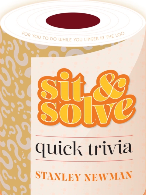 Sit & Solve Quick Trivia