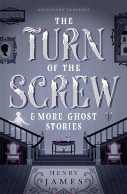 Turn of the Screw & More Ghost Stories