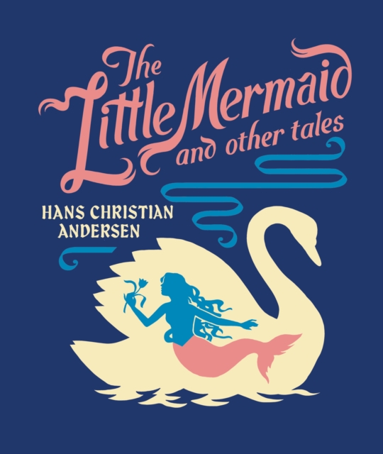 Little Mermaid and Other Tales