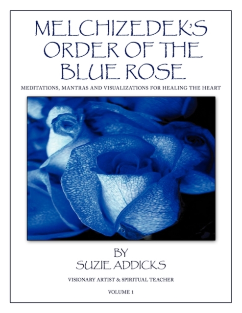 Melchizedek's Order of the Blue Rose