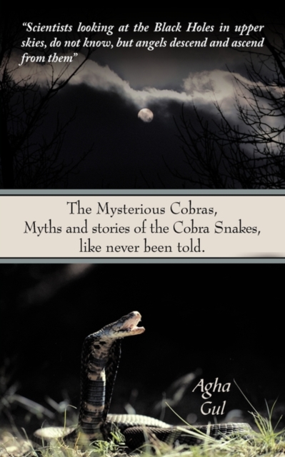 Mysterious Cobras, Myths and Stories of the Cobra Snakes, Like Never Been Told.