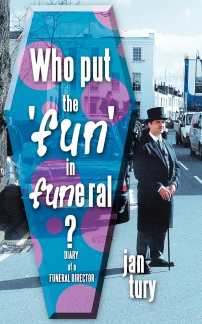 Who Put the 'fun' in Funeral?