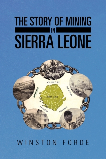 Story of Mining in Sierra Leone