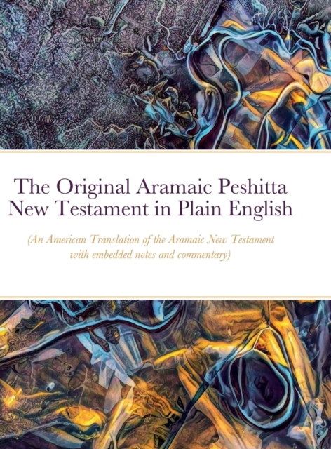 Original Aramaic Peshitta New Testament in Plain English