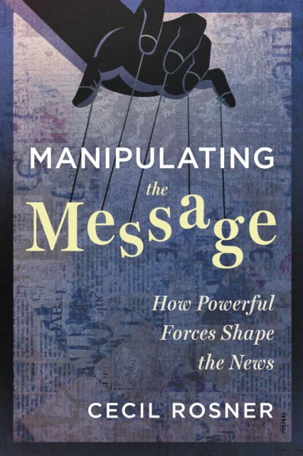 Manipulating the Message