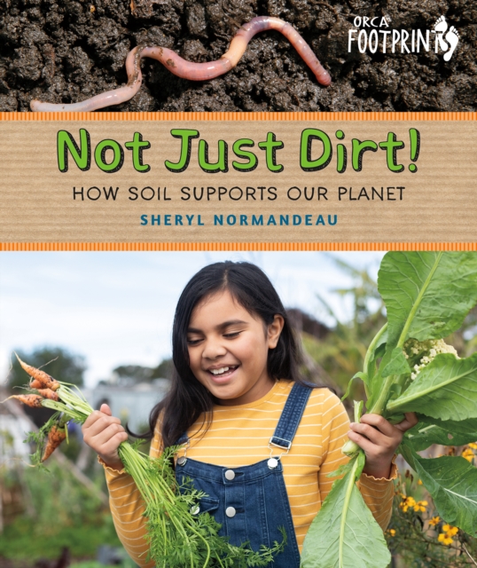 Not Just Dirt!