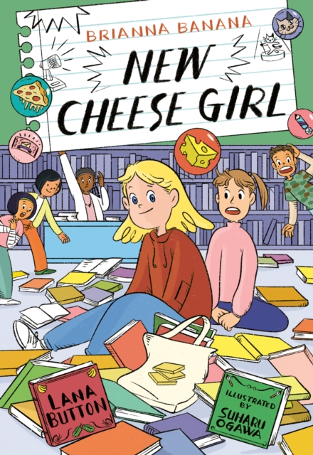 Brianna Banana, New Cheese Girl