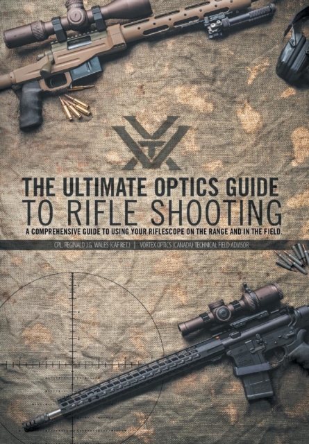 Ultimate Optics Guide to Rifle Shooting