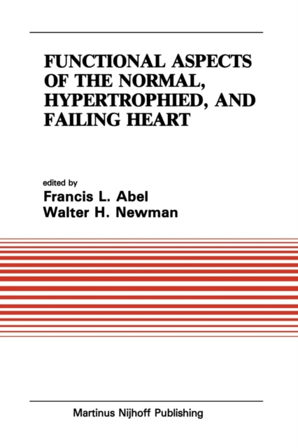 Functional Aspects of the Normal, Hypertrophied, and Failing Heart