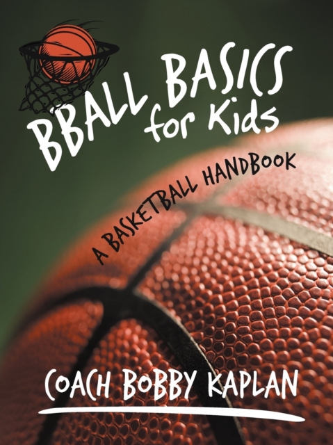 Bball Basics for Kids