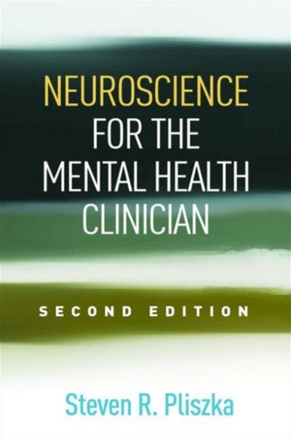 Neuroscience for the Mental Health Clinician