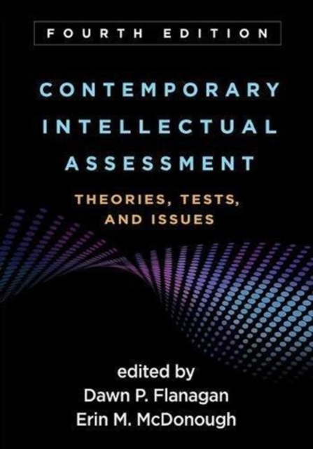 Contemporary Intellectual Assessment, Fourth Edition