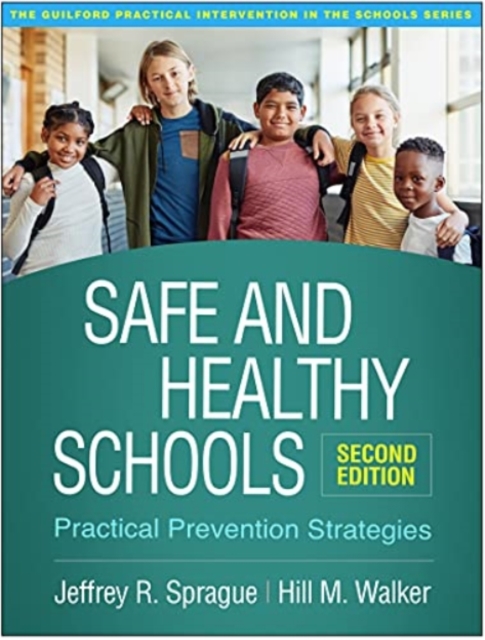 Safe and Healthy Schools, Second Edition