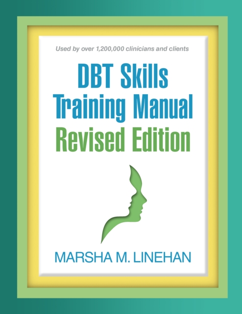 DBT Skills Training Manual, Revised Edition
