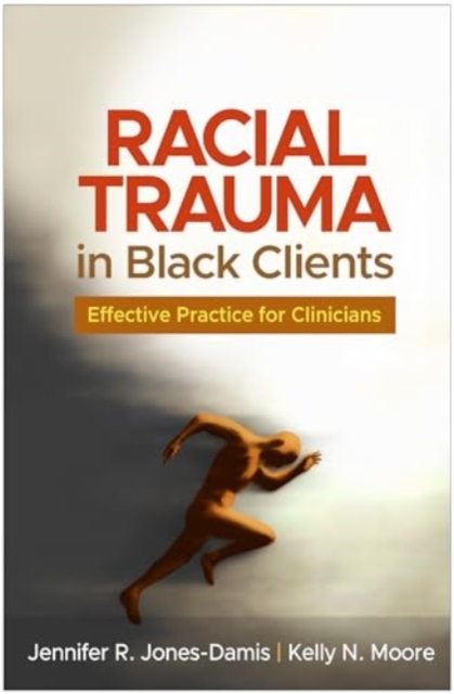 Racial Trauma in Black Clients