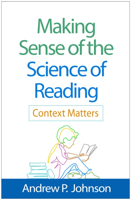 Making Sense of the Science of Reading
