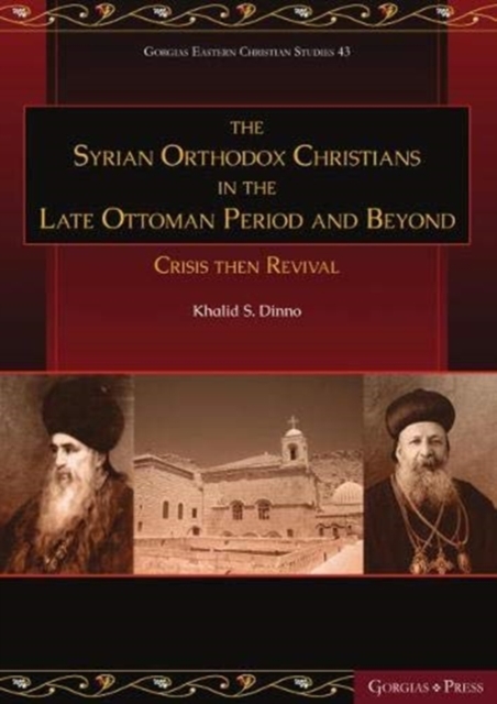 Syrian Orthodox Christians in the Late Ottoman Period and Beyond