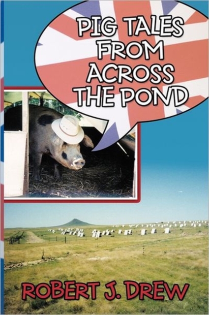 Pig Tales From Across the Pond