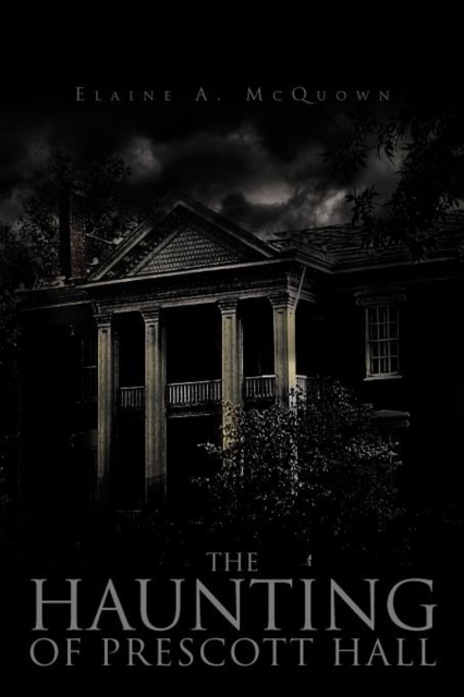 Haunting of Prescott Hall