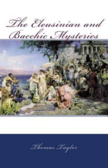 Eleusinian and Bacchic Mysteries