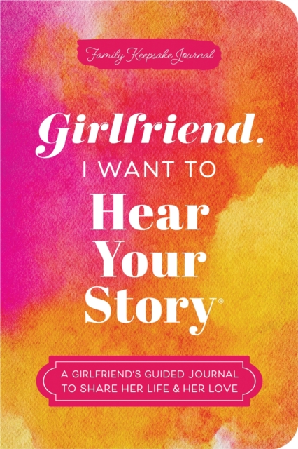 Girlfriend, I Want to Hear Your Story
