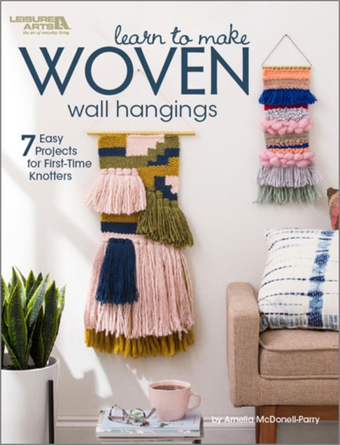 Learn to Make Woven Wall Hangings