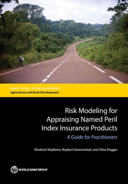 Risk modeling for appraising named peril index insurance products