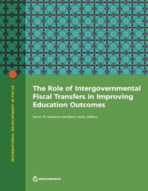 Role of Intergovernmental Fiscal Transfers in Improving Education Outcomes