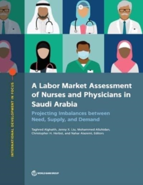 Labor Market Assessment of Nurses and Physicians in Saudi Arabia