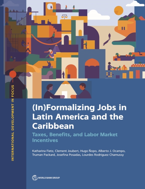 (in)Formalizing Jobs in Latin America and the Caribbean