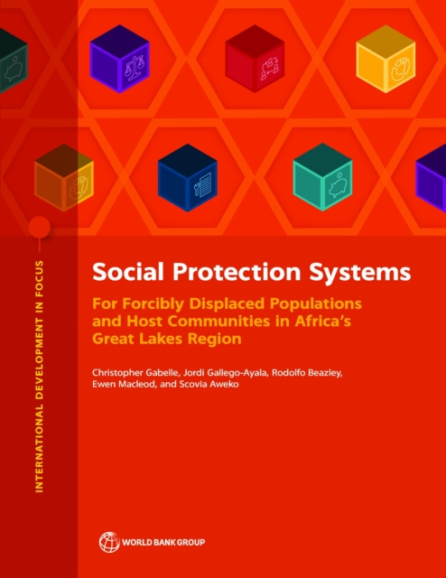 Social Protection Systems for Forcibly Displaced Populations and Host Communities in Africa's Great Lakes Region