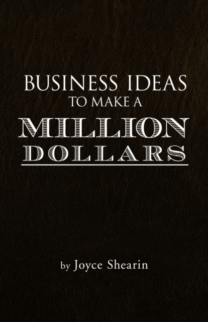 Business Ideas to Make a Million Dollars