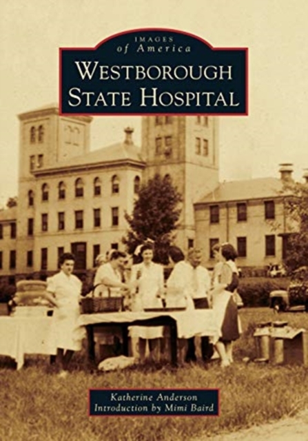WESTBOROUGH STATE HOSPITAL