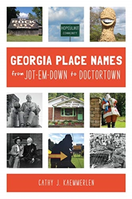 GEORGIA PLACE NAMES FROM JOTEMDOWN TO DO