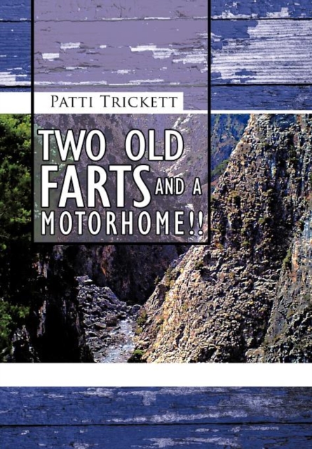 Two Old Farts and A Motorhome!!