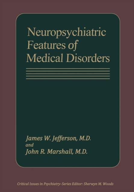 Neuropsychiatric Features of Medical Disorders