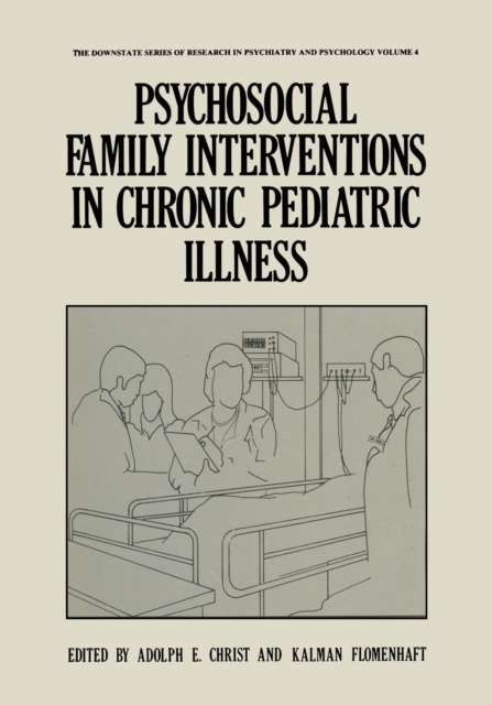 Psychosocial Family Interventions in Chronic Pediatric Illness
