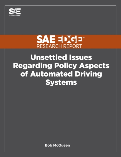 Unsettled Issues Regarding Policy Aspects of Automated Driving Systems