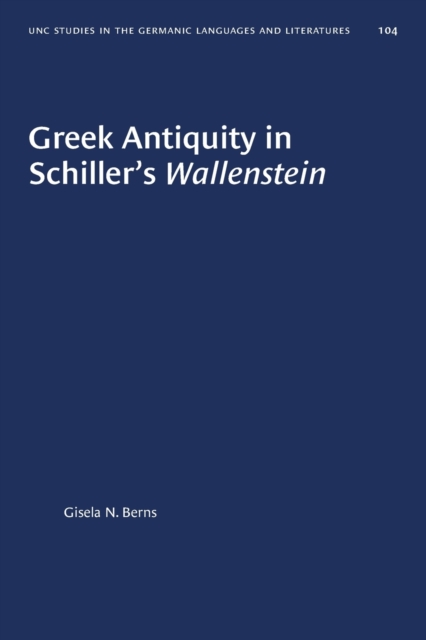 Greek Antiquity in Schiller's Wallenstein