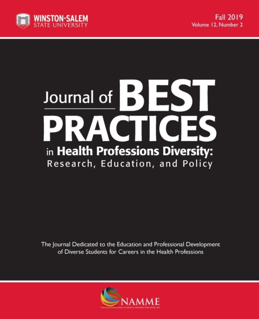 Journal of Best Practices in Health Professions Diversity, Volume 12, Number 2, Fall 2019