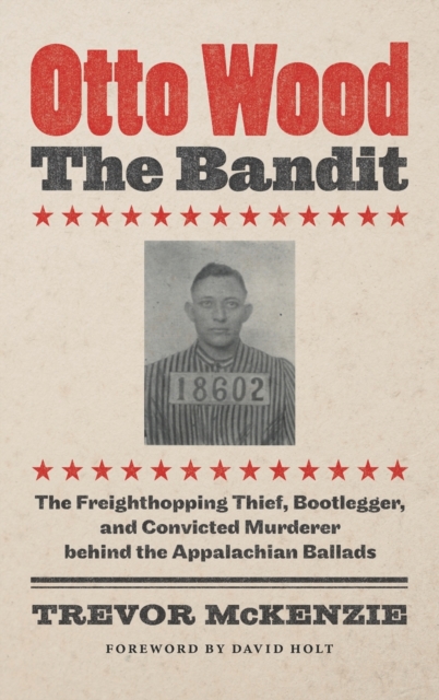 Otto Wood, the Bandit