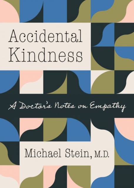 Accidental Kindness