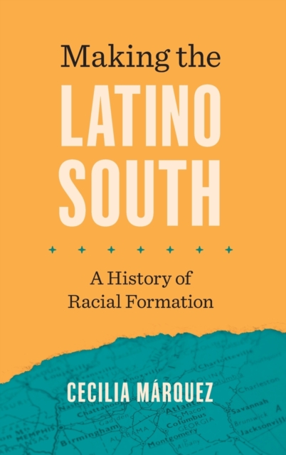 Making the Latino South